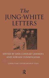 Cover image for The Jung-White Letters
