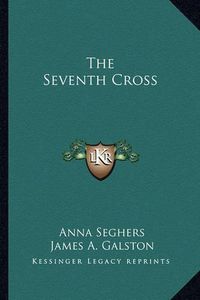 Cover image for The Seventh Cross