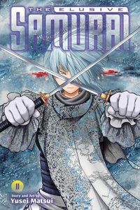 Cover image for The Elusive Samurai, Vol. 11
