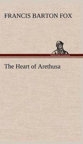 Cover image for The Heart of Arethusa