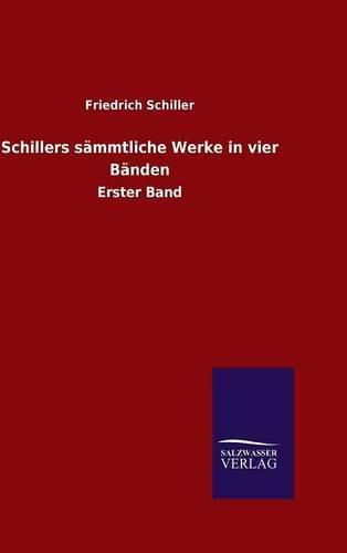 Cover image for Schillers sammtliche Werke in vier Banden