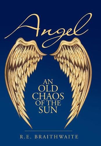 Cover image for Angel: An Old Chaos of the Sun