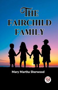 Cover image for The Fairchild Family