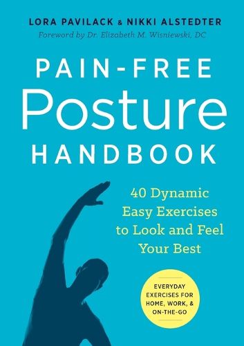 Cover image for Pain-Free Posture Handbook: 40 Dynamic Easy Exercises to Look and Feel Your Best