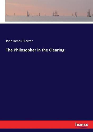 The Philosopher in the Clearing