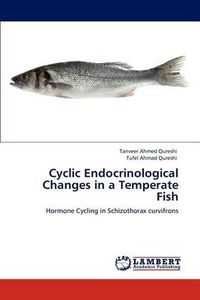 Cover image for Cyclic Endocrinological Changes in a Temperate Fish