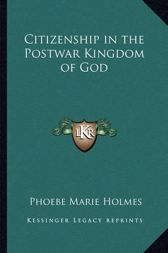 Citizenship in the Postwar Kingdom of God