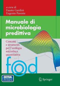 Cover image for Manuale Di Microbiologia Predittiva: Concetti E Strumenti Per l'Ecologia Microbica Quantitativa