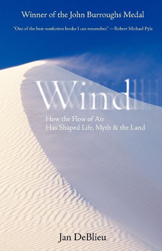 Cover image for Wind: How the Flow of Air Has Shaped Life, Myth, and the Land
