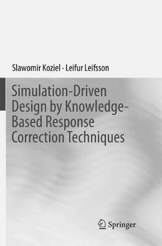 Cover image for Simulation-Driven Design by Knowledge-Based Response Correction Techniques
