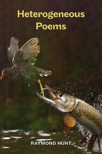 Cover image for Heterogeneous Poems