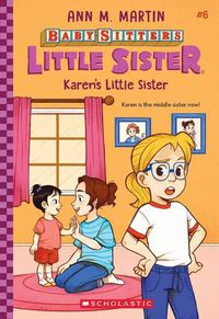 Cover image for Karen's Little Sister (Baby-Sitters Little Sister #6)