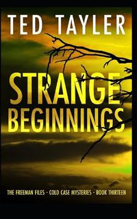 Cover image for Strange Beginnings: The Freeman Files Series: Book 13
