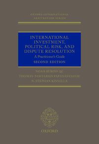 Cover image for International Investment, Political Risk, and Dispute Resolution: A Practitioner's Guide