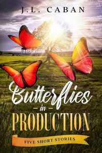 Cover image for Butterflies in Production