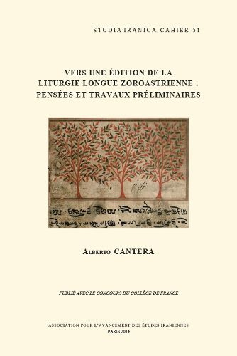 Cover image for Vers une edition de la liturgie longue zoroastrienne: Pensees et travaux preliminaires