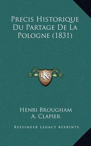 Precis Historique Du Partage de La Pologne (1831)