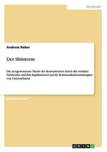 Cover image for Der Shitstorm: Die Neue Macht Der Konsumenten Durch Social Media