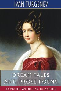 Cover image for Dream Tales and Prose Poems (Esprios Classics)