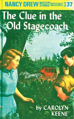 Cover image for Nancy Drew 37: the Clue in the Old Stagecoach