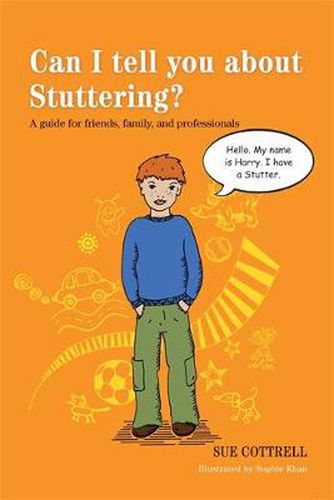 Cover image for Can I tell you about Stuttering?: A guide for friends, family and professionals