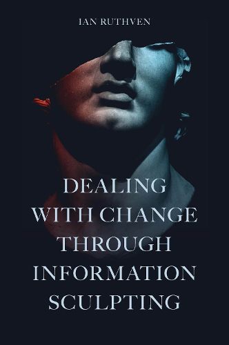 Cover image for Dealing With Change Through Information Sculpting