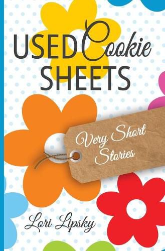 Cover image for Used Cookie Sheets: Very Short Stories