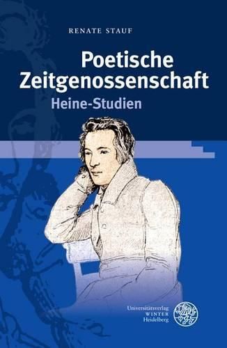 Cover image for Poetische Zeitgenossenschaft: Heine-Studien