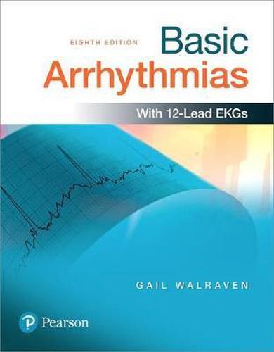 Cover image for Basic Arrhythmias + MyLab BRADY with Pearson eText