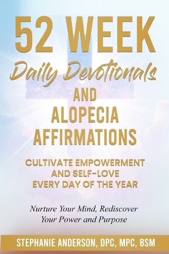 Cover image for 52 Week Daily Devotionals and Alopecia Affirmations