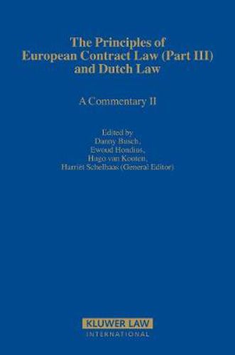 Cover image for The Principles of European Contract Law (Part III) and Dutch Law: A Commentary II