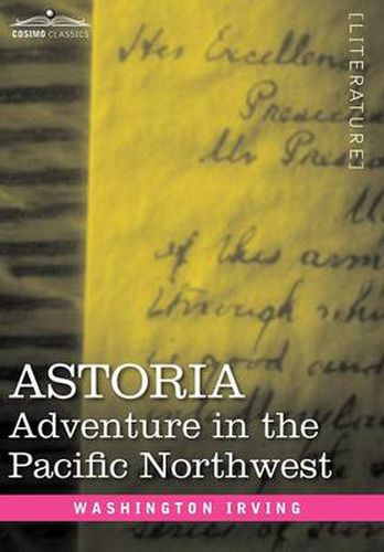 Cover image for Astoria: Adventure in the Pacific Northwest