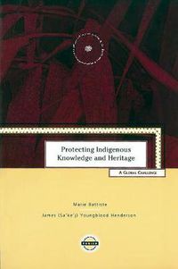 Cover image for Protecting Indigenous Knowledge and Heritage: A Global Challenge