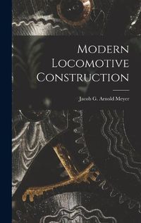 Cover image for Modern Locomotive Construction