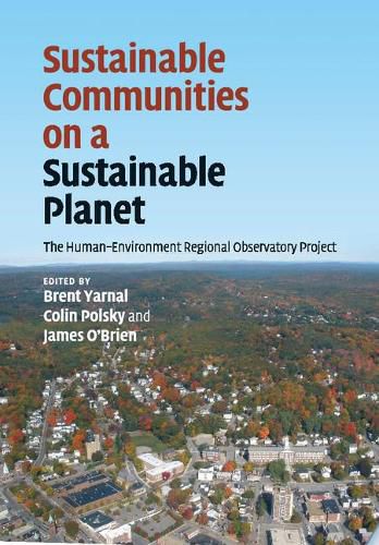 Cover image for Sustainable Communities on a Sustainable Planet: The Human-Environment Regional Observatory Project