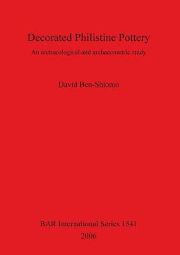 Cover image for Decorated Philistine Pottery: An archaeological and archaeometric study