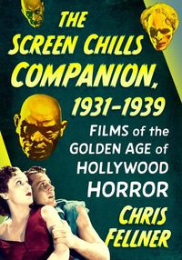 Cover image for The Screen Chills Companion, 1931-1939