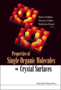 Cover image for Properties Of Single Organic Molecules On Crystal Surfaces