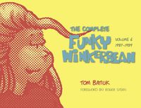 Cover image for Funky and Friends: The Complete Funky Winkerbean, Volumes 1 through 6