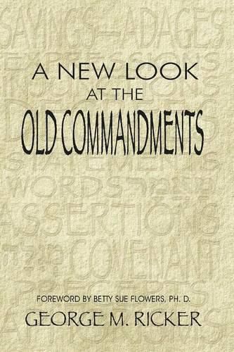 Cover image for A New Look at the Old Commandments