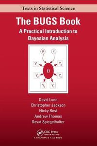Cover image for The BUGS Book: A Practical Introduction to Bayesian Analysis