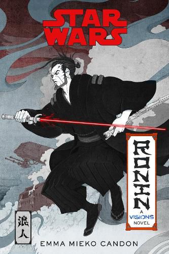 Cover image for Star Wars Visions: Ronin: A Visions Novel (Inspired by The Duel)