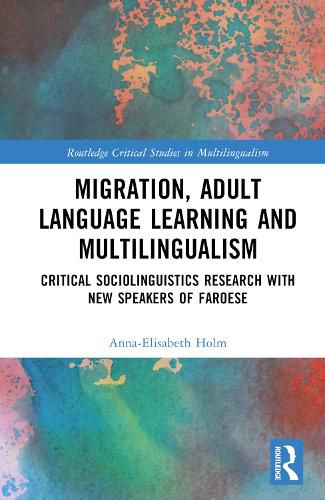 Cover image for Migration, Adult Language Learning and Multilingualism