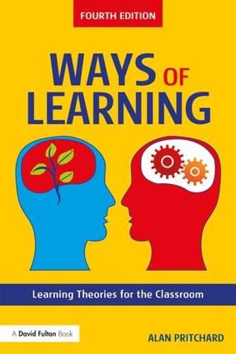 Cover image for Ways of Learning: Learning Theories for the Classroom