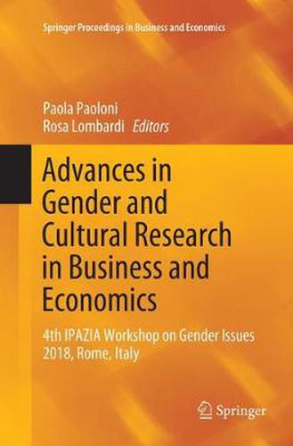 Cover image for Advances in Gender and Cultural Research in Business and Economics: 4th IPAZIA Workshop on Gender Issues 2018, Rome, Italy