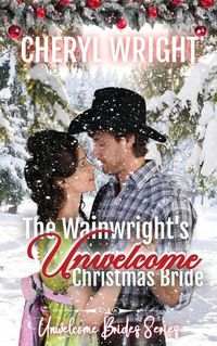 Cover image for The Wainwright's Unwelcome Christmas Bride