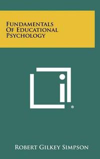 Cover image for Fundamentals of Educational Psychology