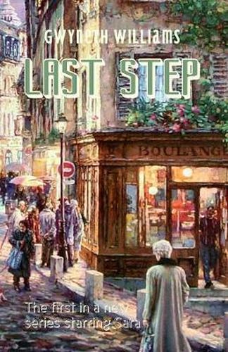 Cover image for Last Step: The first in a new series starring Sara