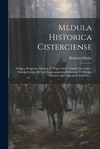 Cover image for Medula Historica Cisterciense