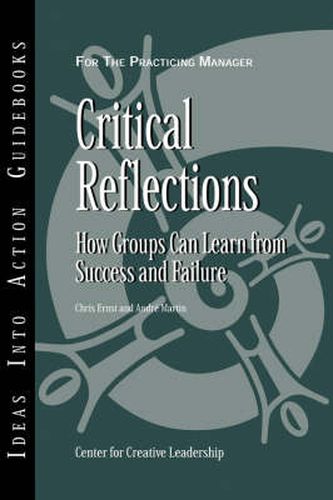 Critical Reflections: How Groups Can Learn from Success and Failure